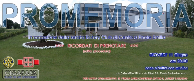 Giovedì 11 GIUGNO: SERATA AL CIGAPARK - ROTARY CLUB di CENTO