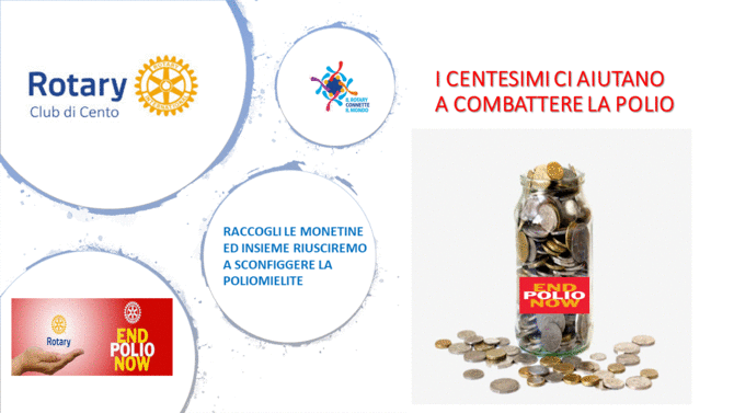 I centesimi aiutano a combattere la polio ... - ROTARY CLUB di CENTO